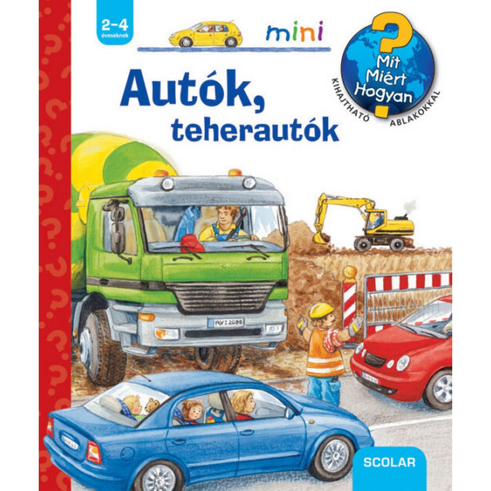 Autók, teherautók – Mit? Miért? Hogyan? Mini (4.)