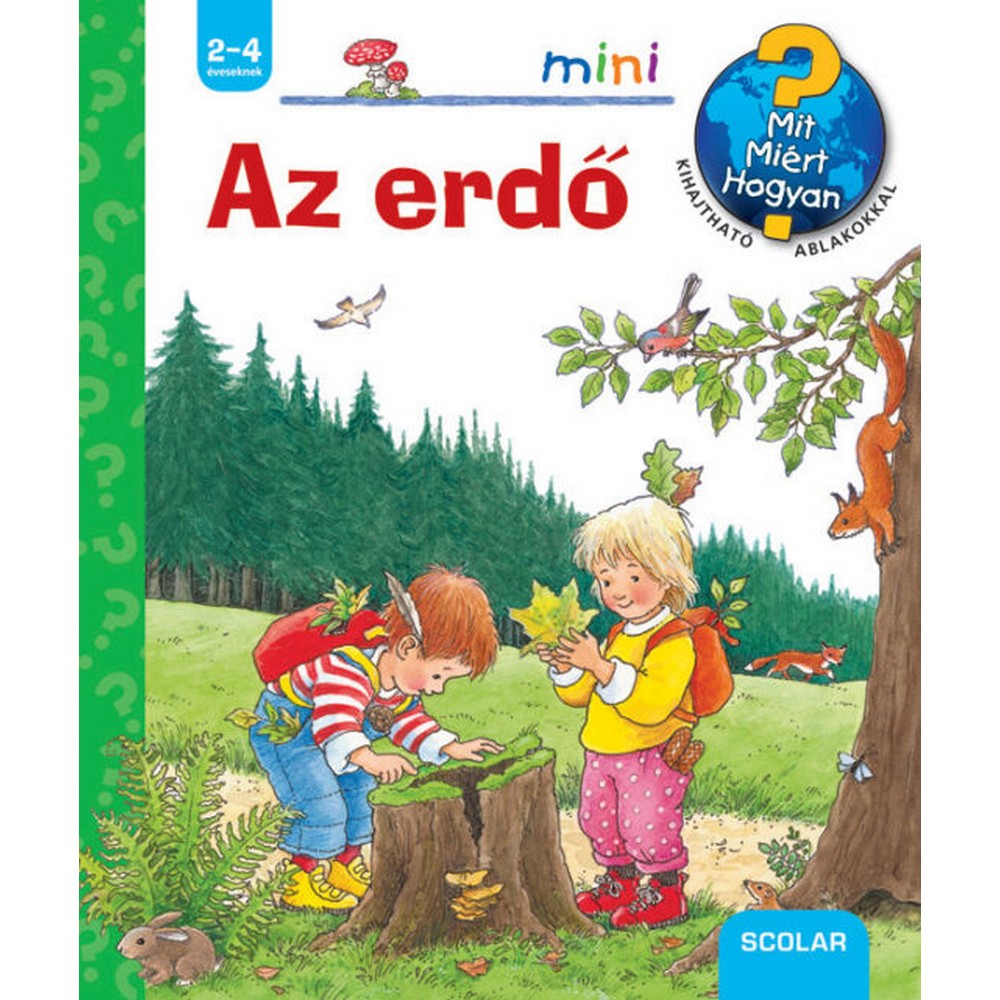 Az erdő – Mit? Miért? Hogyan? Mini (6.)