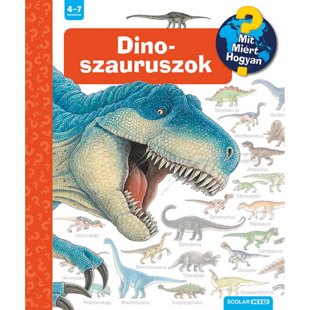 Dinoszauruszok – Mit? Miért? Hogyan? (18.)