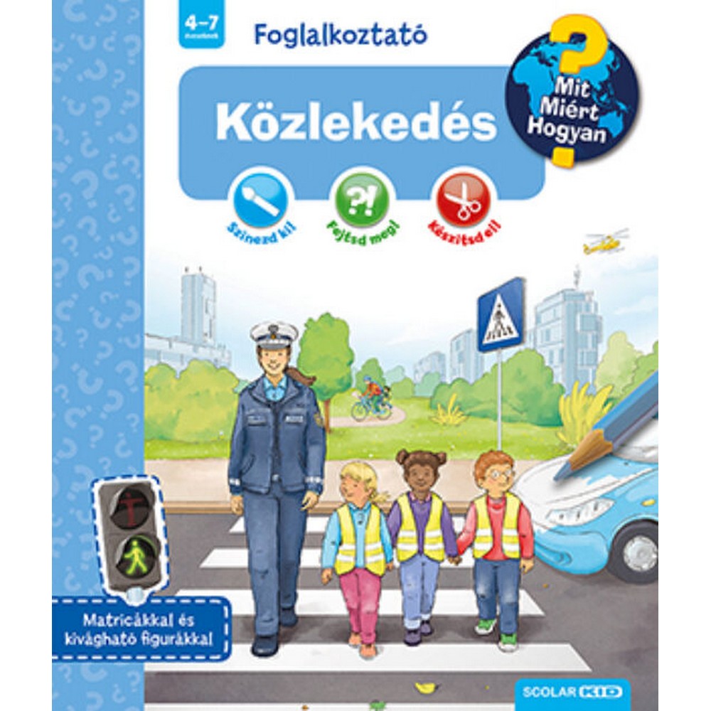 Közlekedés (Mit? Miért? Hogyan? Foglalkoztató)