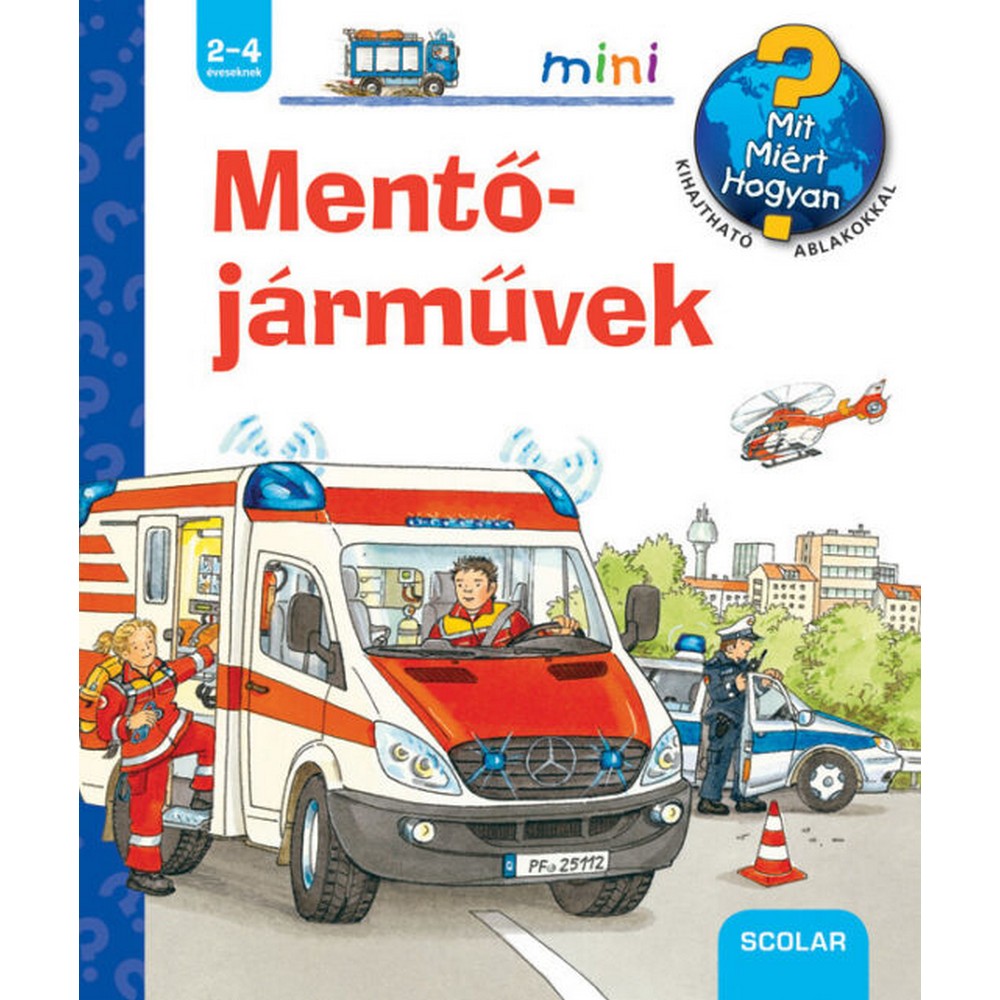 Mentőjárművek – Mit? Miért? Hogyan? Mini (34.)