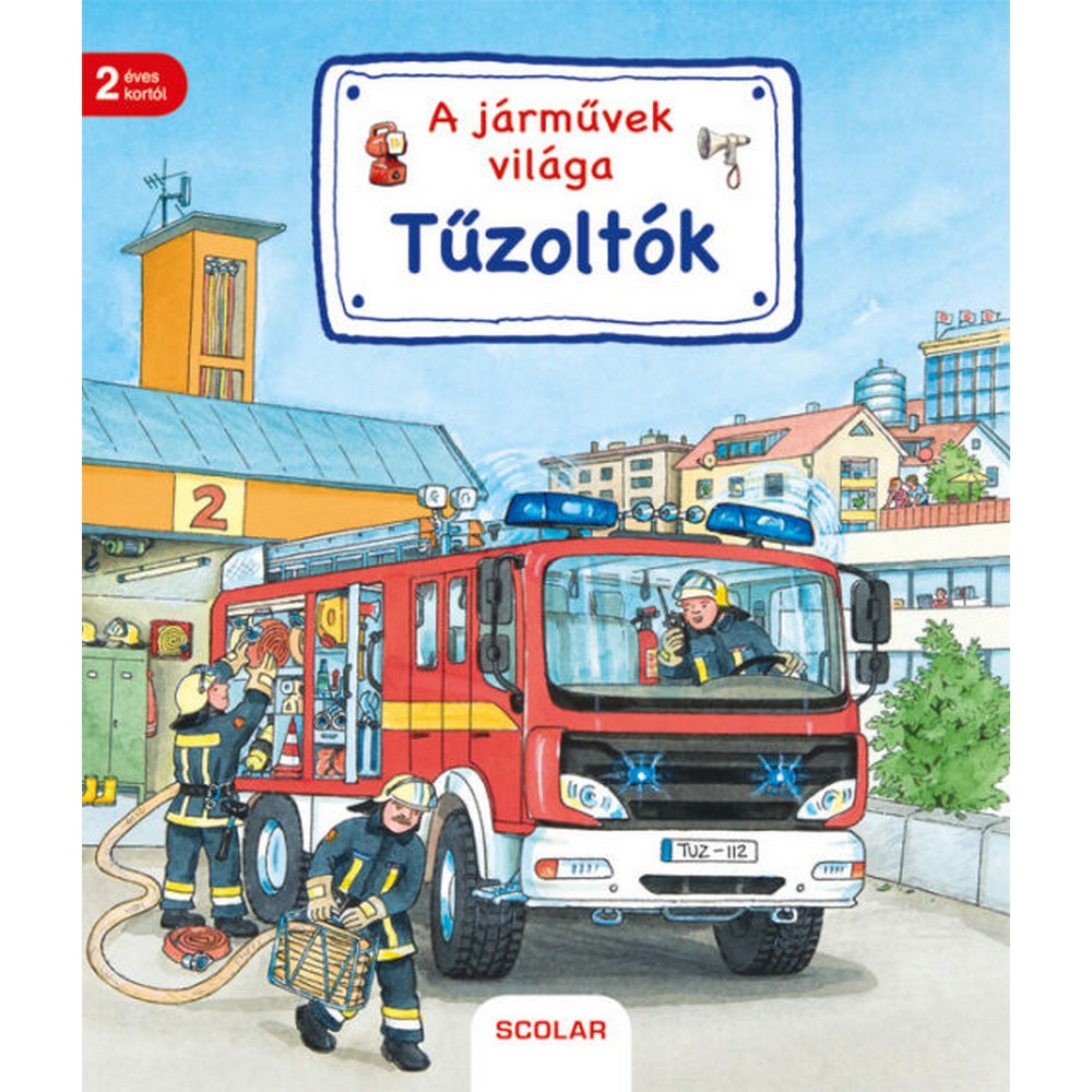 A járművek világa – Tűzoltók