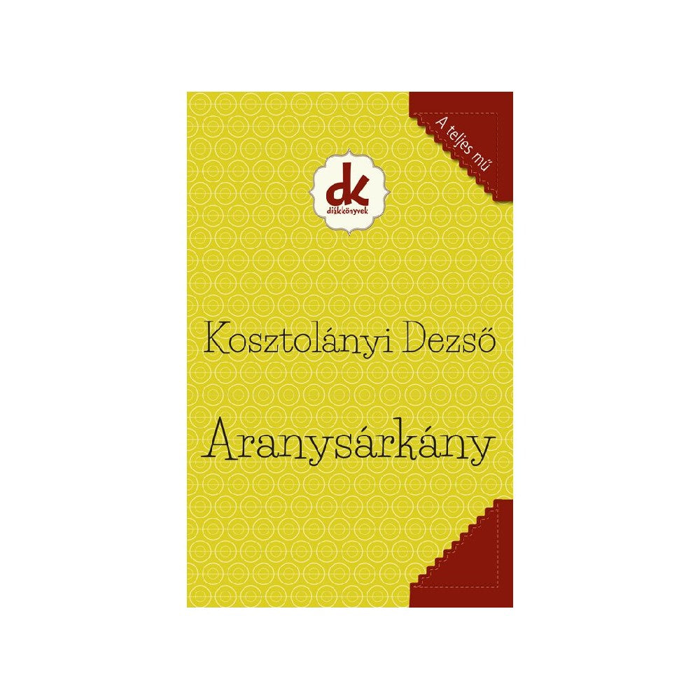 Dezső Kosztolányi: Dragonul de Aur